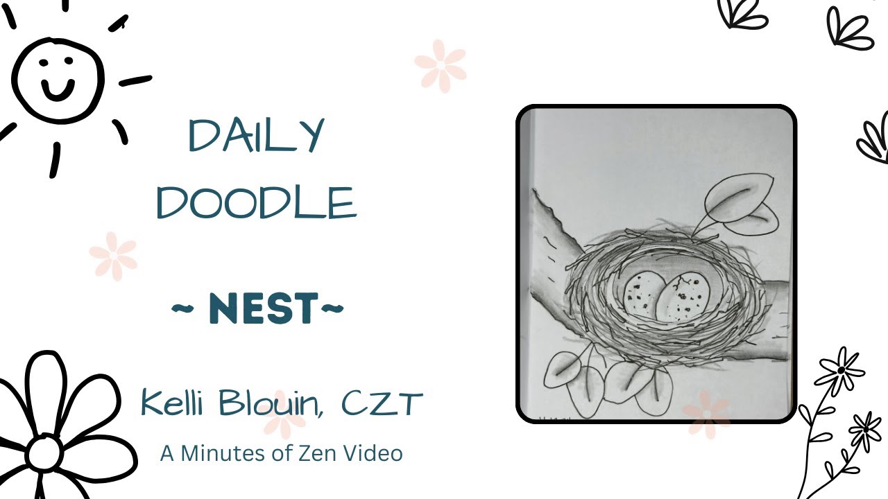 20 Minutes of Zen. Daily Doodle! Nest.