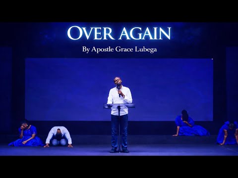 Apostle Grace Lubega - Over Again