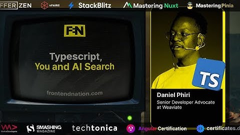Frontend Nation 2024: Daniel Phiri - Typescript, You and AI Search