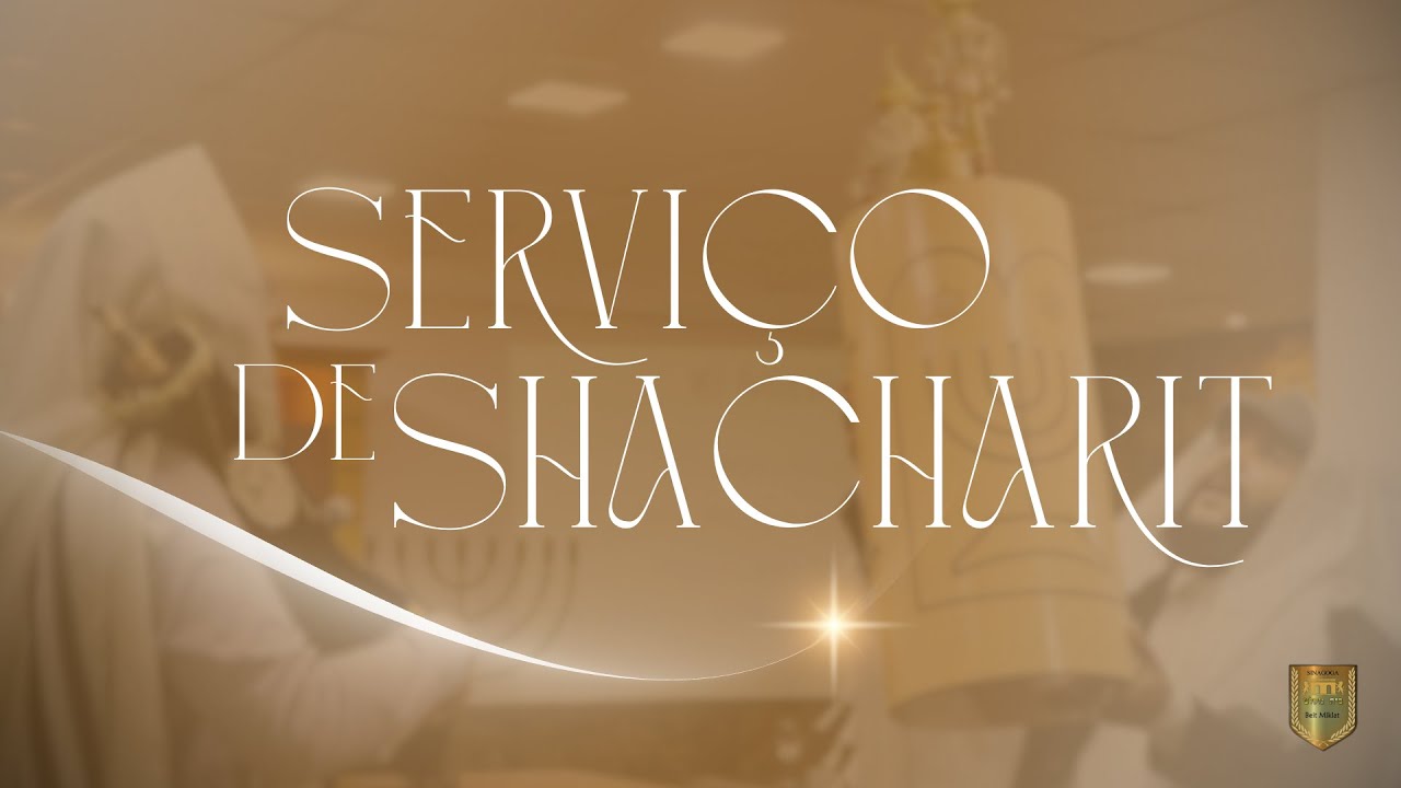 Serviço Matinal de Shabat | Shacharit Shabat