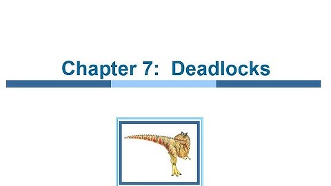 IT Del - Sistem Operasi - Chapter 7: Deadlock (Part 1)