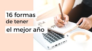 16 Hábitos de tener el mejor año de tu vida + Webinar gratis