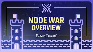 Node War Overview | Black Desert screenshot 5