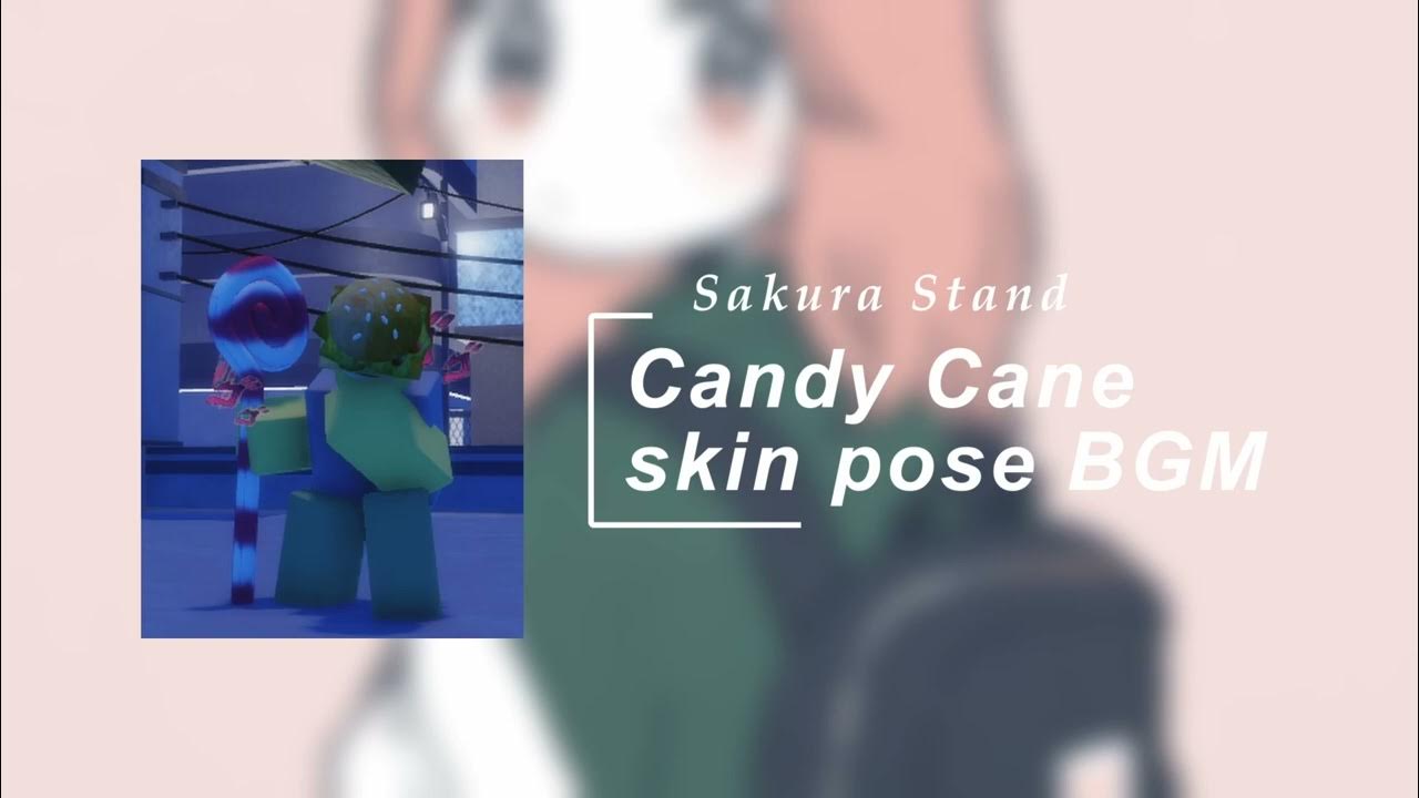 { Sakura Stand } Candy Cane pose BGM { 사쿠라 스텐드 } 캔디 케인 포즈 브금 YouTube