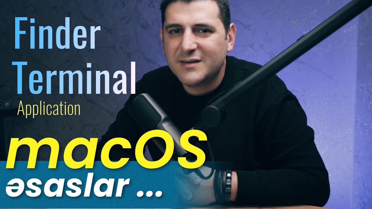 macOS əsaslar | Finder | Terminal | Configurations | Sazlamalar #kody_az?>