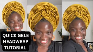 QUICK GELE HEADWRAP TUTORIAL 🔥