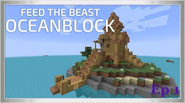 FTB OceanBlock [Modded Minecraft]  Day One