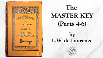 The Master Key / Parts 4-6 (1914) by L.W. de Laurence