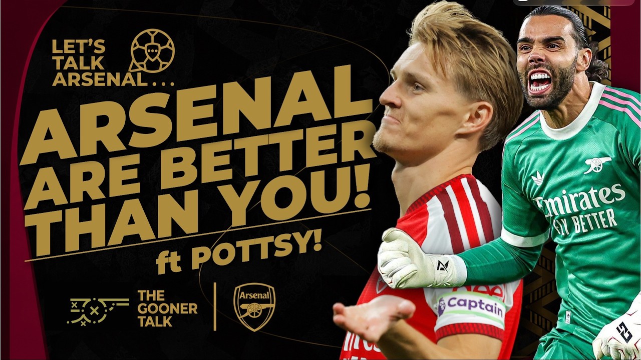 Arsenal Quality Should Not Be Forgotten! Fighting The Negativity & Telling the Truth - ft Dan Potts