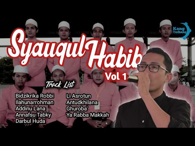 Syauqul Habib Full Album Vol 1 - Nostalgia Lantunan Sholawat Terbaik Syauqul Habib class=