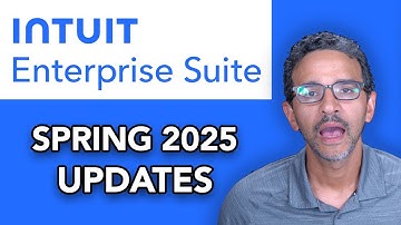 Intuit Enterprise Suite: NEW FEATURES (Spring 2025 Updates)