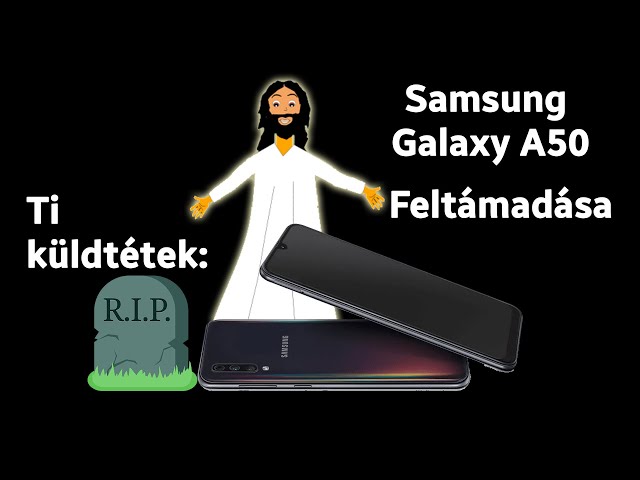 Ti küldtétek: Egy Samsung Galaxy A50-es feltámadása | Hol a hiba? - YouTube