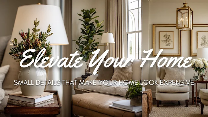 💡 Small Details That Make Your Home Look Expensive : How to Instantly Elevate Your Space thumbnail