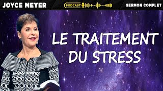 Le traitement du stress | Vivre Au Quotidien | Joyce Meyer Francais