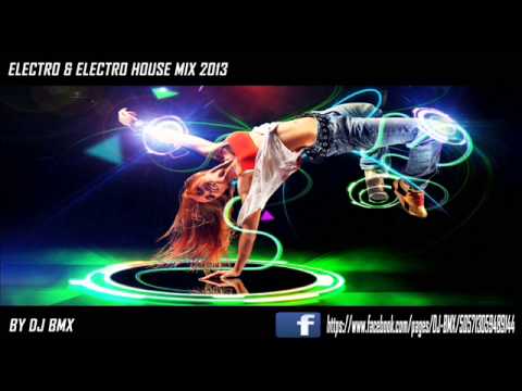 DJ BMX - Best Electro \u0026 Electro House Mix 2013
