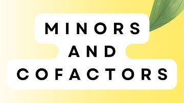 Minors and Cofactors5.2