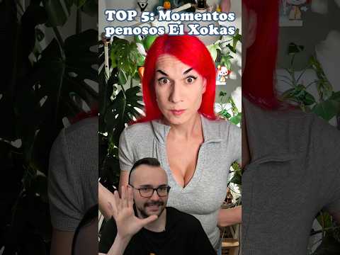 TOP 5: Momentos penosos El Xokas