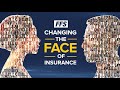 Changing the face of insurance