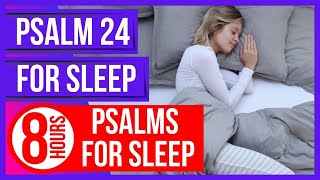 Psalm 24 for sleep (Powerful Psalms for sleep)(8 hours Bible verses for sleep with God's Word)