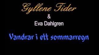 Gyllene Tider - Vandrar i ett sommarregn