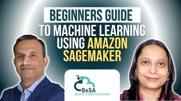 Beginners Guide To Machine Learning Using Amazon SageMaker