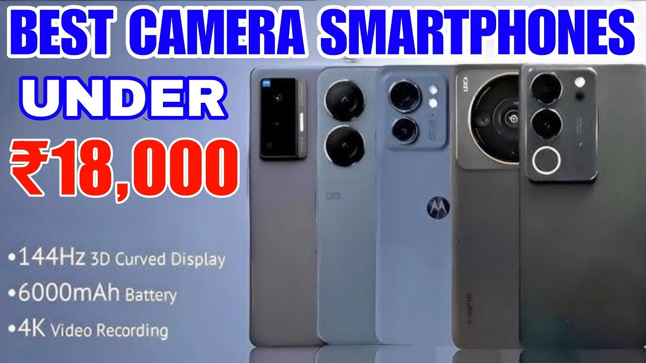 👑Best Camera Mobiles Under ₹18,000 In January 2026