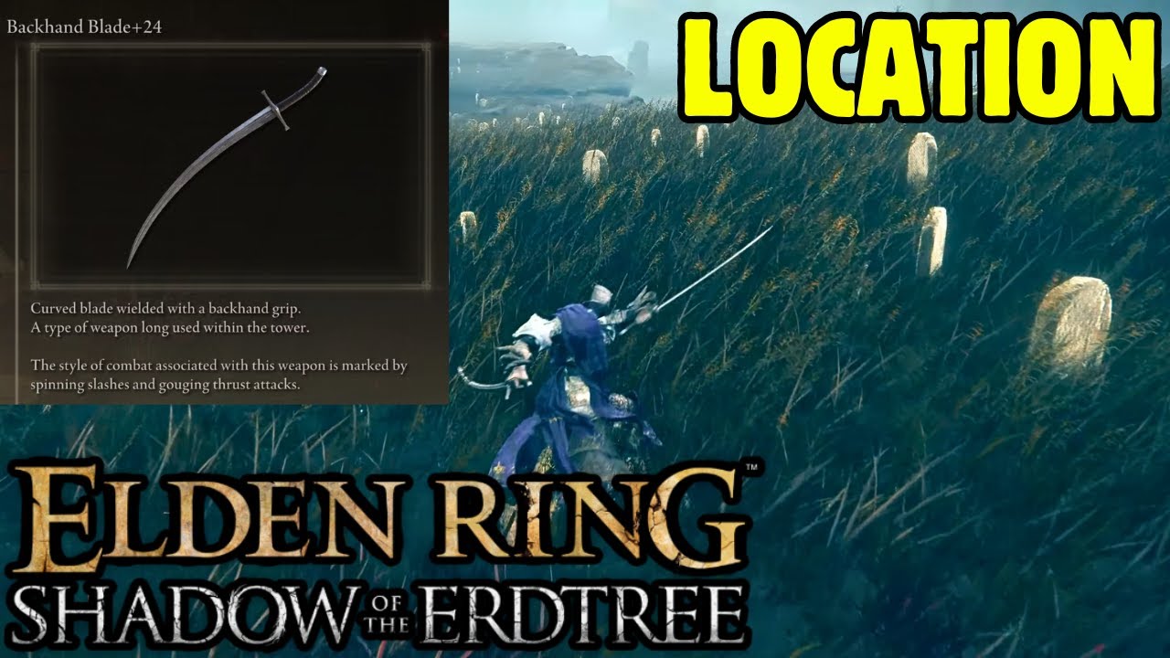 How to Get BACKHAND BLADES Location Elden Ring Shadow of the Erdtree