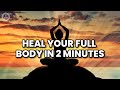 Heal Your Full Body In 2 Minutes | Nerve Cell Regeneration Frequency | Get Rid Of Inflammation Fast