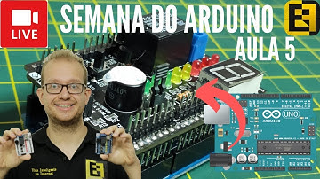 Como Unir diversas Programações? Semana do Arduino - Aula 5 - Eletrônica Fácil