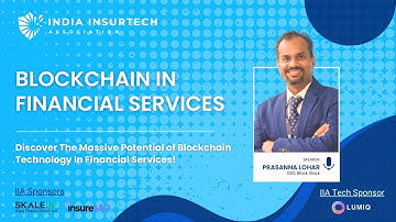 Blockchain in Financial Services: Exploring the Future | Virtual Event With Mr. Prasanna Lohar
