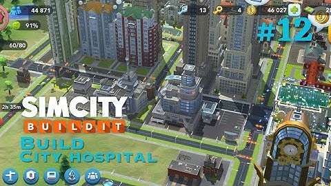 Build City Hospital| Level 16 to 17 | SimCity Buildit Gameplay #12