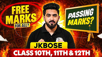 FREE Marks for All JKBOSE Class 10th, 11th & 12th Students? 😱 | Passing Marks for all Subjects? 🤯