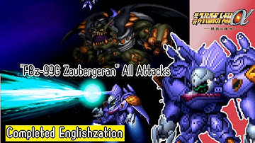 【SRWα3】"FBz-99G Zaubergeran" All Attacks (English Translations)