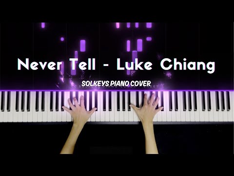 Never Tell  - Luke Chiang