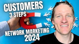 How To Find Network Marketing Customers | 3 Steps