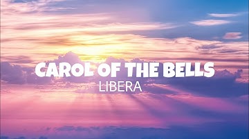 Carol of the bells - Libera (lyrics)