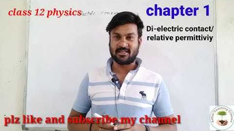 Class 12 physics chapter 1 Dielectric constant || relative permittivity || Er j k sharma