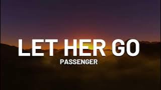 Passenger - Let Her Go (Lyrics)