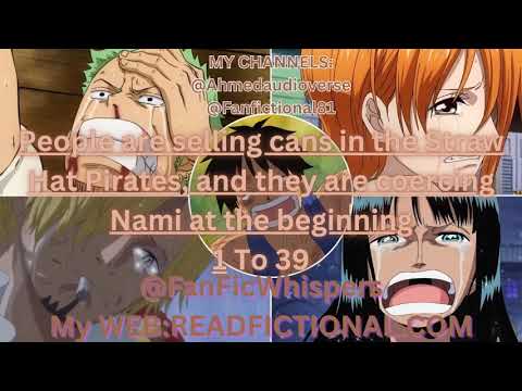 People are selling cans in the Straw Hat Pirates, and they are coercing Nami at the beginning1 To 39