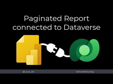 Paginated Report connected to Dataverse