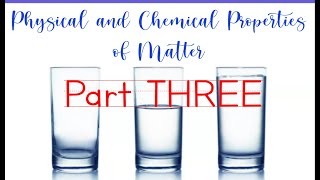 Physical and Chemical Properties of Matter Part 3 | Flammability, Rusting (Oxidation), Reactivity