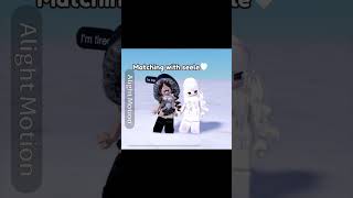 Matching with my bsf♥︎♥︎ @Seele-s9g #roblox #dontflopthisplease #trend #matching #viral