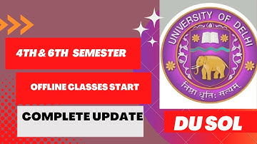 SOL 4TH & 6TH SEMESTER : offline classes start complete information