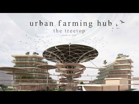 New Update Urban Farming Hub (Architecture Final Project)