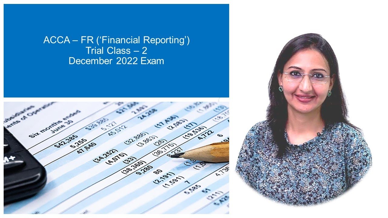 ACCA FR Trial Class 2 Dec 2022 Exam II ACCA FR Classes II ACCA