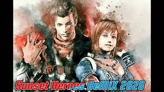 Sunset Heroes ReMiX 2026 by Danilow (God Hand)
