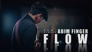 Abim Finger - Flow (Official Music Video)