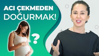 AĞRISIZ DOĞUM MÜMKÜN MÜ? (Doğum sırasında ağrıdan kurtulmamız gerçekten gerekli mi?)