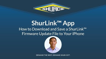 How to Download and Save a ShurLink™ Firmware Update File to Your iPhone Using the ShurLink App