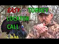 You can call turkeys with an owl hooter call